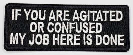 If you are agitated or confused my job here is done Iron On Patch. Great for attaching to your jackets, shirts, pants, jeans, hats.  Size: 10.4X4cm