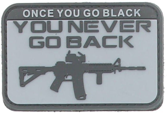 Once You Go Black You Never Go Back PVC Patch, Velcro backed Badge. Great for attaching to your field gear, jackets, shirts, pants, jeans, hats or even create your own patch board.  Size: 7.5x5cm