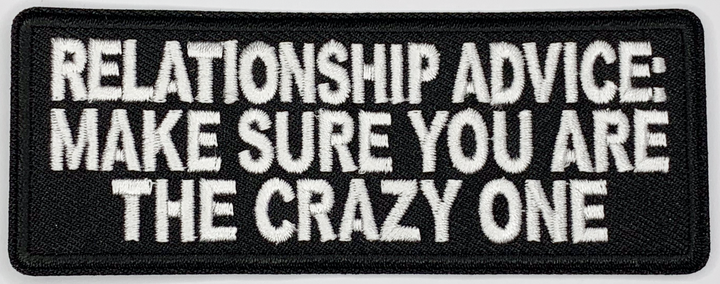 Relationship Advice Iron On Patch. Great for attaching to your jackets, shirts, pants, jeans, hats.  Size: 10.4X4cm
