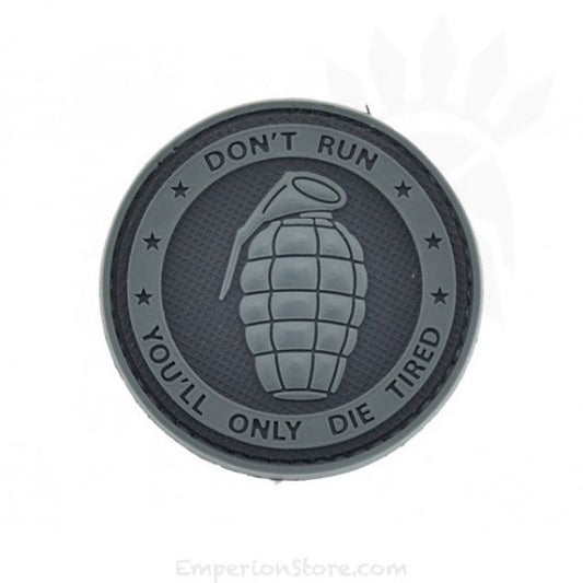 Don't Run, You'll only Die Tired-Grenade PVC Patch Various Colours
