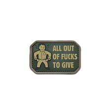 All Out of Fucks To Give PVC Patch, Velcro backed Badge. Great for attaching to your field gear, jackets, shirts, pants, jeans, hats or even create your own patch board.