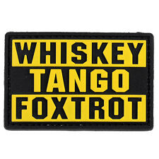 WHISKEY TANGO FOXTROT PVC Patch, Velcro backed Badge. Great for attaching to your field gear, jackets, shirts, pants, jeans, hats or even create your own patch board.  Size: 7.5x5cm