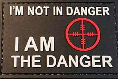 I am not in Danger. I am the danger PVC Patch, Velcro backed Badge. Great for attaching to your field gear, jackets, shirts, pants, jeans, hats or even create your own patch board.  Size: 7.5x5cm