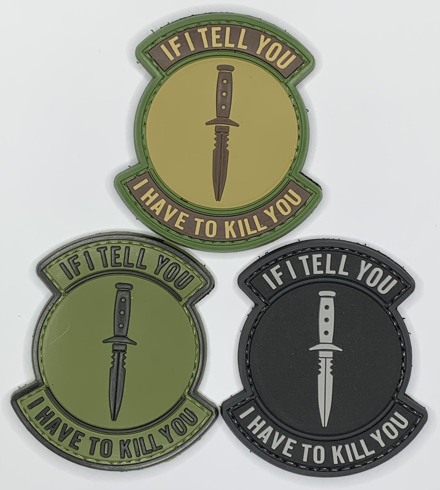 If I Tell You, I Have to Kill You PVC Patch, Velcro backed Badge. Great for attaching to your field gear, jackets, shirts, pants, jeans, hats or even create your own patch board.  Size: 7x6cm