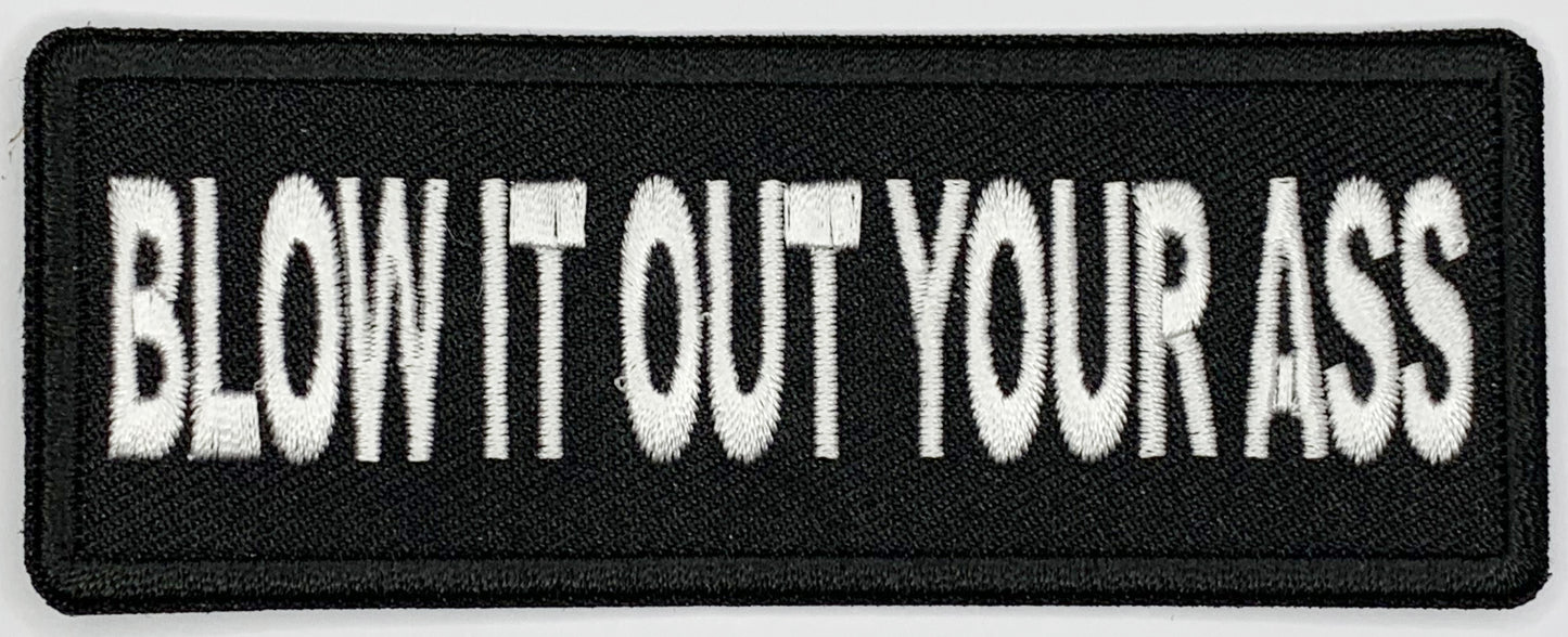 Blow it Out Your Ass Patch