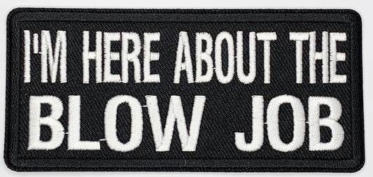 I'm here about the blow job Iron On Patch. Great for attaching to your jackets, shirts, pants, jeans, hats.  Size: 10.5X4.8cm