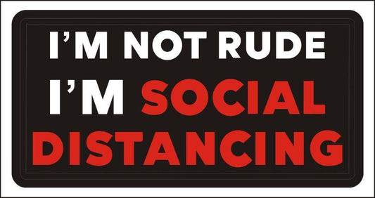 I'm Not Rude I'm Social Distancing PVC Patch, Velcro backed Badge. Great for attaching to your field gear, jackets, shirts, pants, jeans, hats or even create your own patch board.  Size: 7.5x4cm