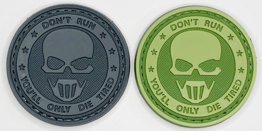 Don't Run, You'll Die Tired, PVC Patch