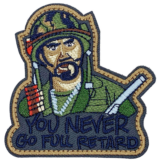 Never Go Full Retard Patch Hook & Loop.   Size: 7.5x8cm   HOOK AND LOOP BACKED PATCH(BOTH PROVIDED) www.moralepatches.com.au