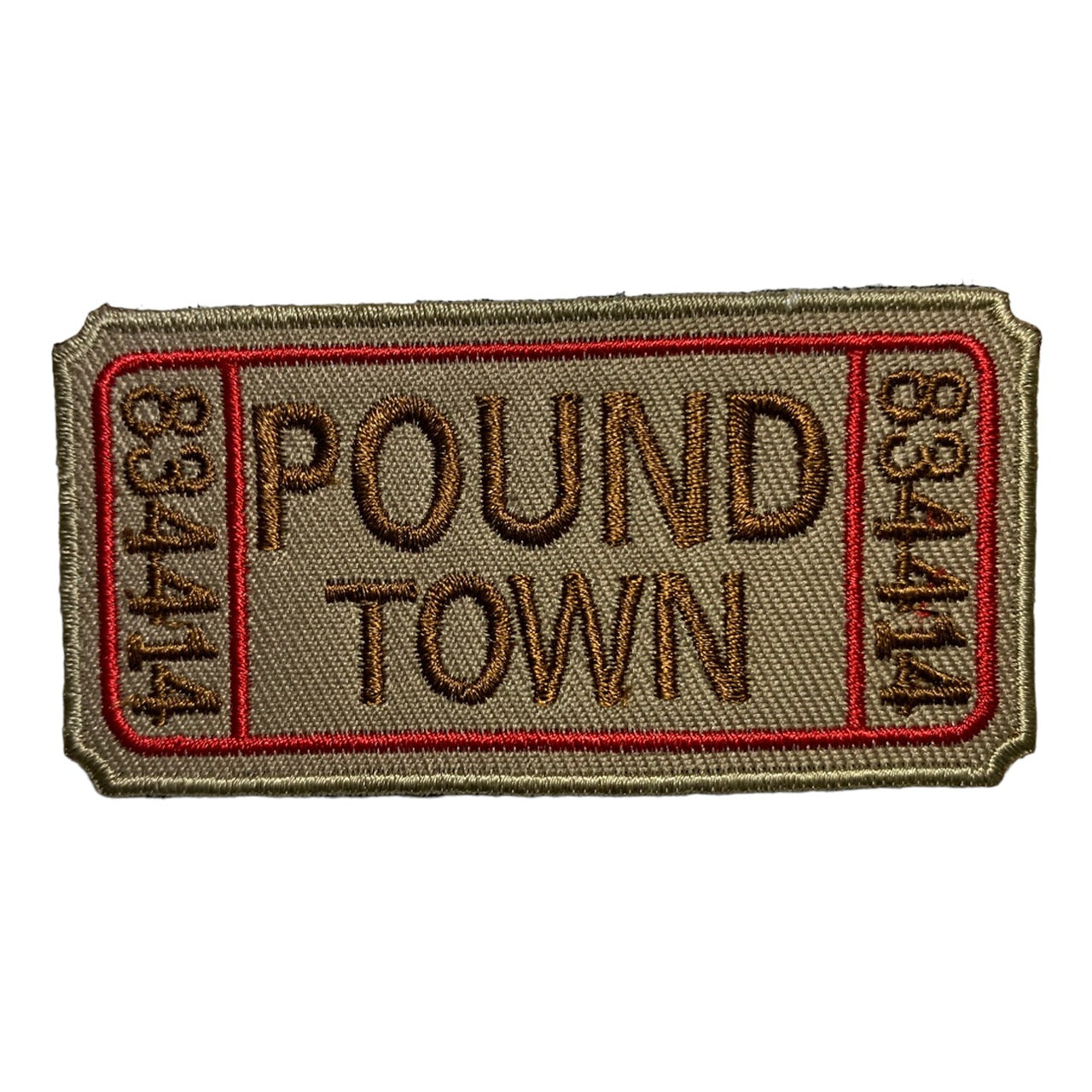 Pound Town Patch Hook & Loop.   Size: 8x4cm  HOOK AND LOOP BACKED PATCH(BOTH PROVIDED) www.defenceqstore.com.au