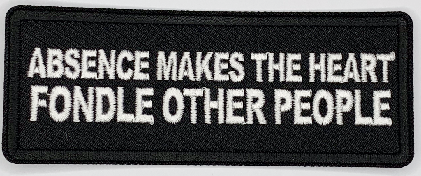 Absence makes the heart fondle other people Iron On Patch. Great for attaching to your jackets, shirts, pants, jeans, hats.  Size: 10.4X4cm