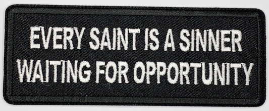 Every Saint Is a Sinner Waiting for Opportunity Patch