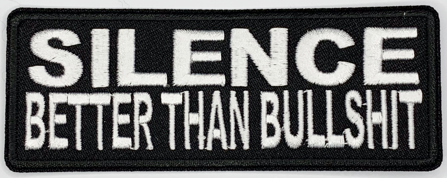 Silence better than bullshit Iron On Patch. Great for attaching to your jackets, shirts, pants, jeans, hats.  Size: 10.4X4cm