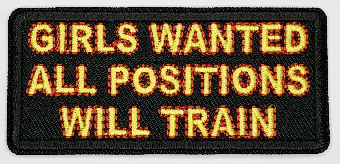 Girls wanted all positions will train Iron On Patch. Great for attaching to your jackets, shirts, pants, jeans, hats.  Size: 7.62x3.7cm